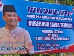 Ribuan Baliho Irjen Pol. Ahmad Luthfi Ramaikan Pati