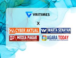 VRITIMES Memperkuat Jejaring Informasi dengan Kolaborasi Media Bersama WartaSenayan.online, CyberAktual.online, MediaPakar.online, dan AgaraToday.online