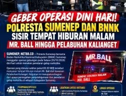 Geber Operasi Dini Hari Polresta Sumenep Dan BNNK Sisir Tempat Hiburan Malam Mr. Ball Hingga Pelabuhan Kalianget